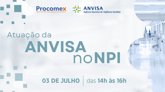 Evento Atuação da Anvisa no Novo Processo de Importação
