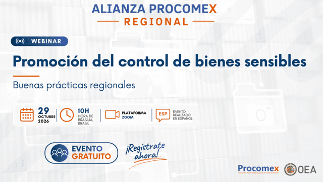 Webinar Promoción del control de bienes sensibles: Buenas prácticas regionales